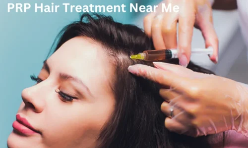 PRP Hair Treatment Near Me