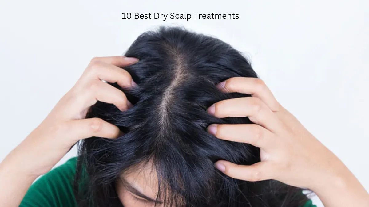 10 Best Dry Scalp Treatments