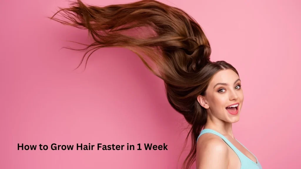 How to Grow Hair Faster in 1 Week: Effective Tips and Remedies
