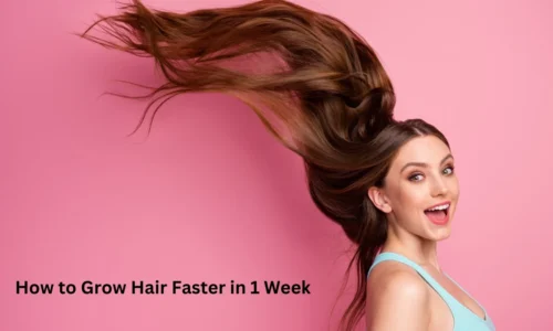 How to Grow Hair Faster in 1 Week: Effective Tips and Remedies