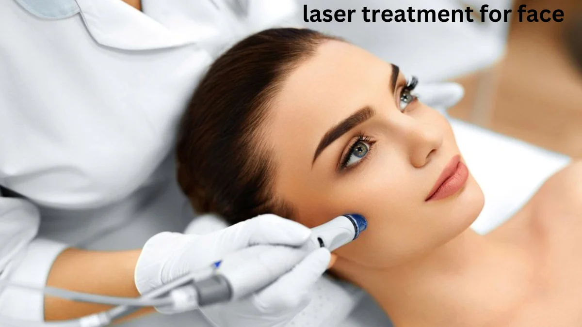 laser treatment for face