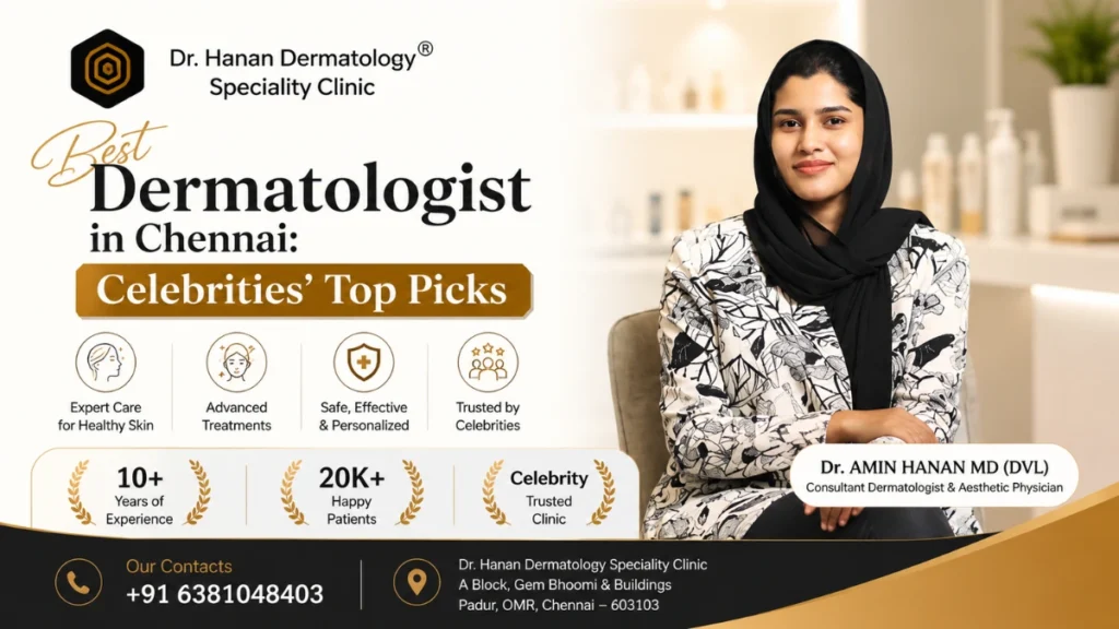 Best Dermatologist in Chennai Best Dermatologist in Chennai